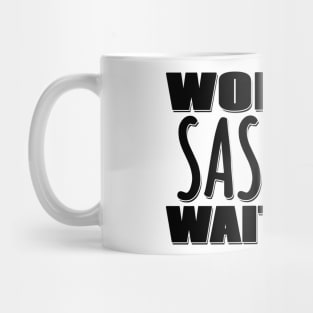 World's Sassiest Waitress Mug